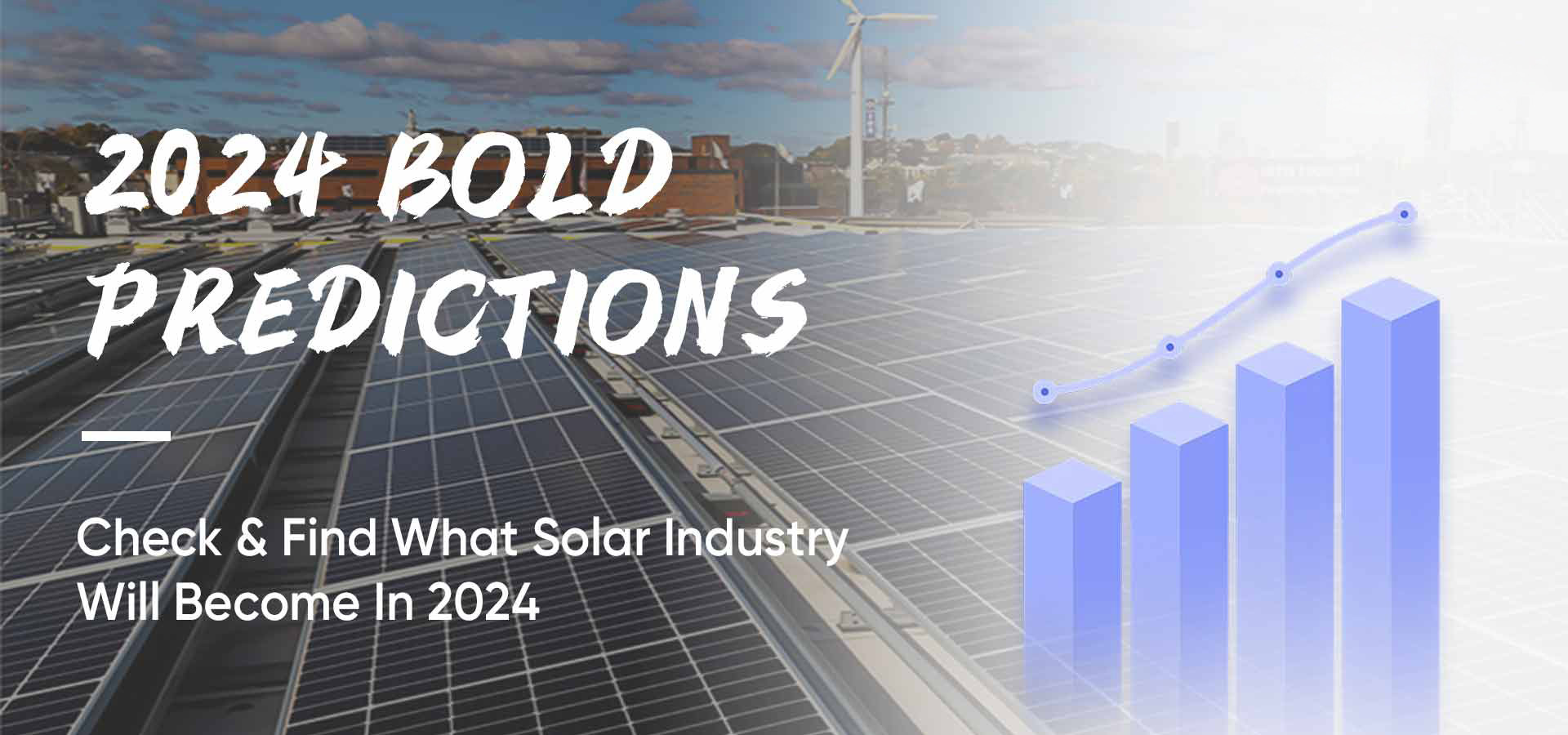 8 Bold Predictions On The 2024 Solar Market Transforming