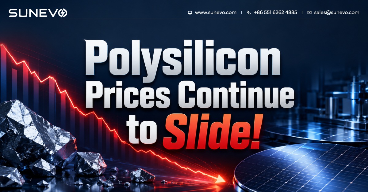 Polysilicon Prices Continue to Slide!