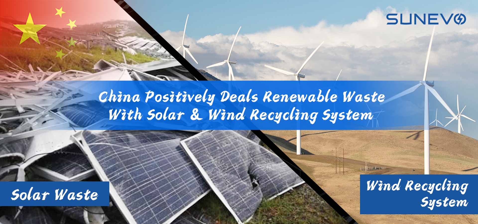 China Deals Renewable Waste with Solar & Wind Recycling Systems