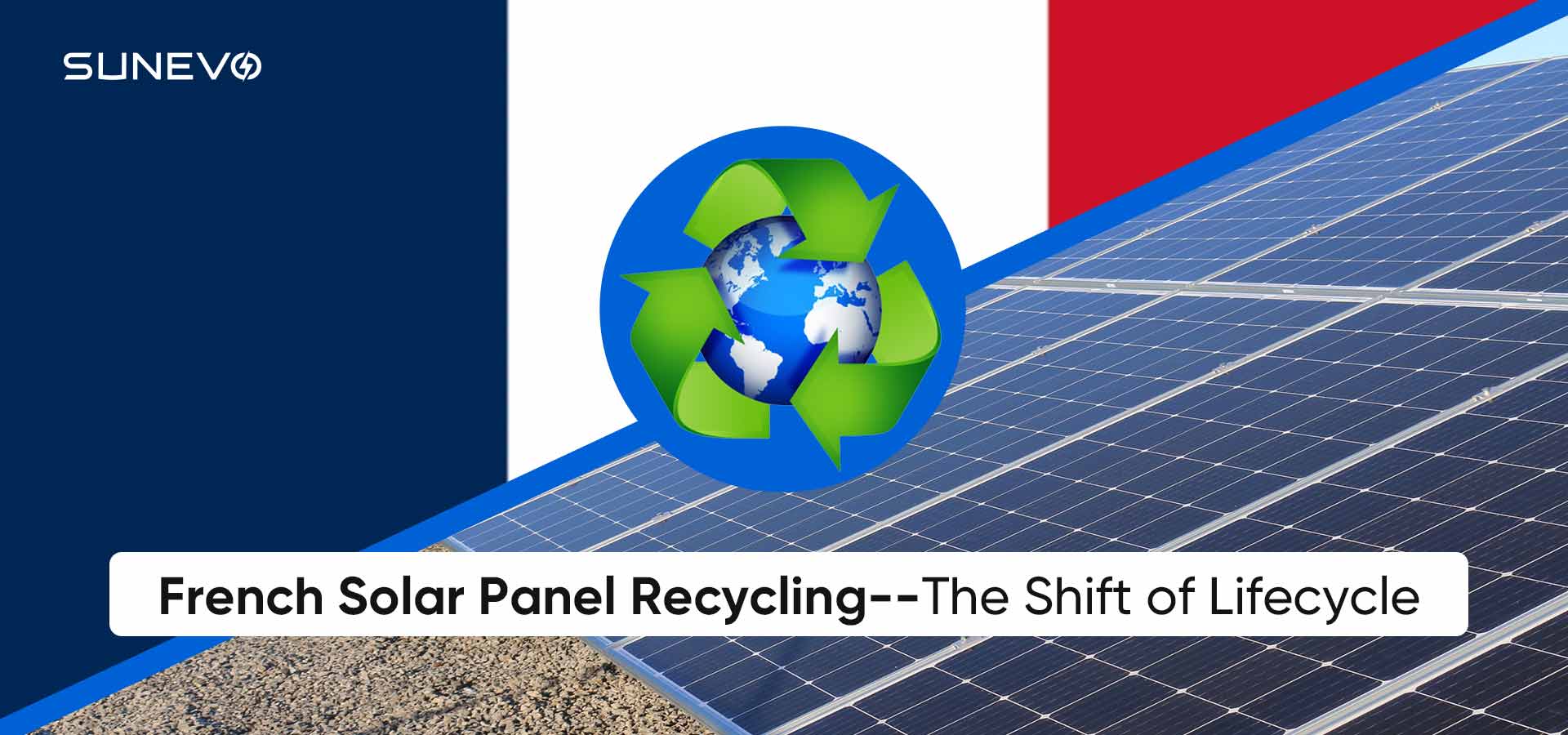 French Solar Panel Recycling: A Lifecycle Shift